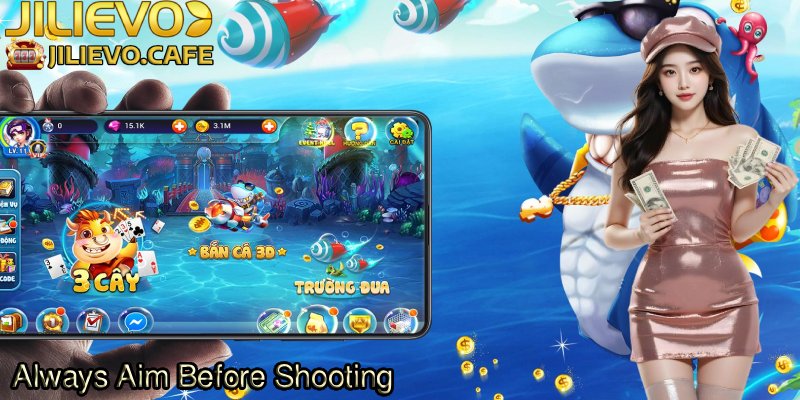 Always-Aim-Before-Shooting