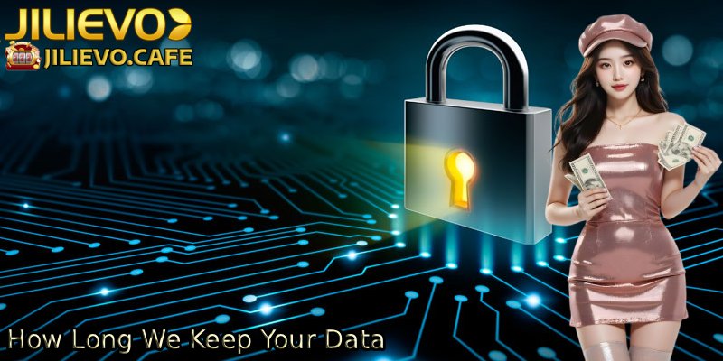 How-Long-We-Keep-Your-Data