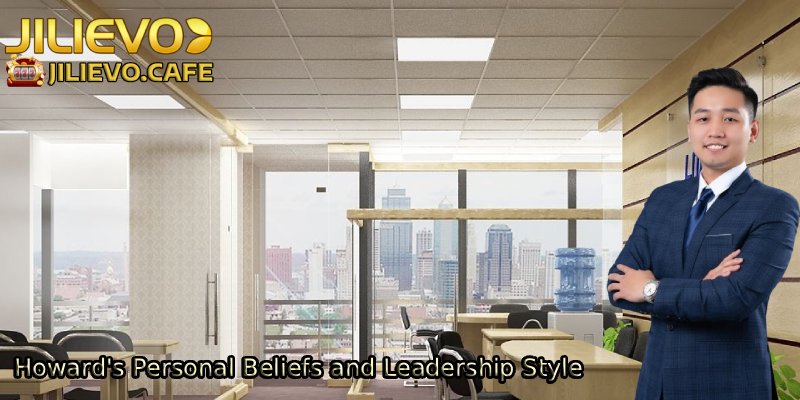 Howards-Personal-Beliefs-and-Leadership-Style