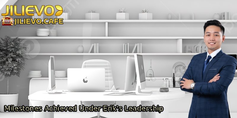 Milestones-Achieved-Under-Eriks-Leadership