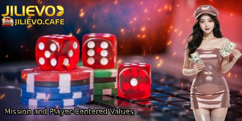 Mission and Player-Centered Values