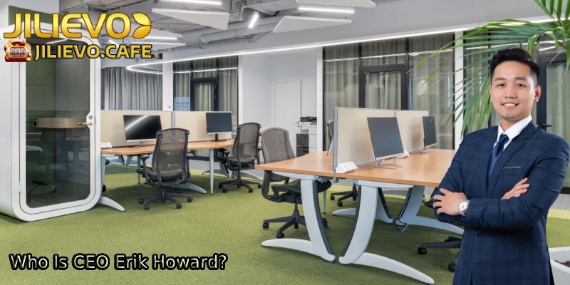 Who-Is-CEO-Erik-Howard