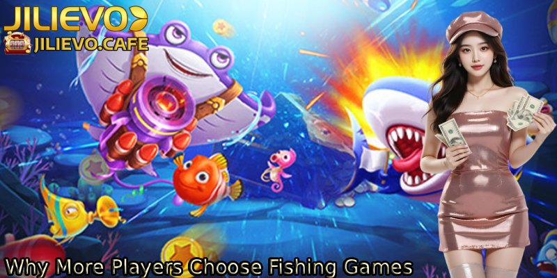Why-More-Players-Choose-Fishing-Games
