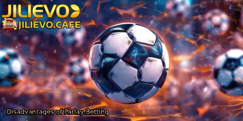 Disadvantages-of-Parlay-Betting 