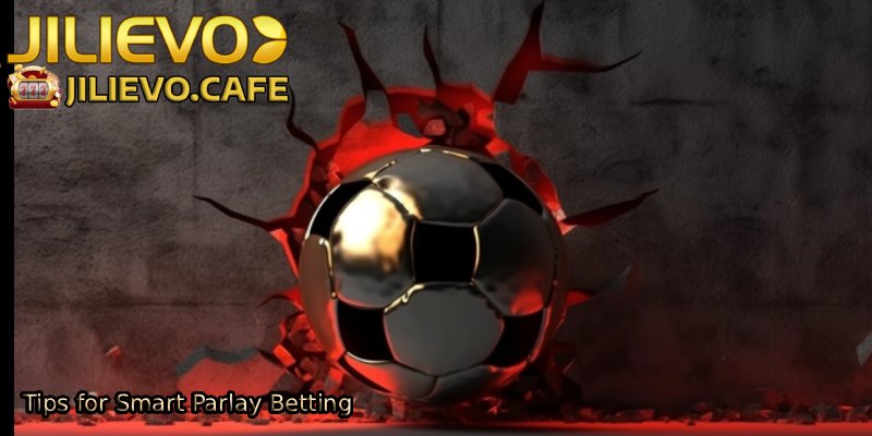 Tips-for-Smart-Parlay-Betting 