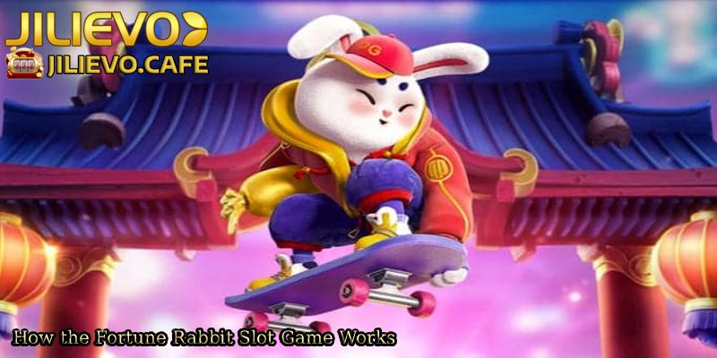 How-the-Fortune-Rabbit-Slot-Game-Works. 