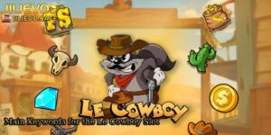 Main-Keywords-for-the-Le-Cowboy-Slot.