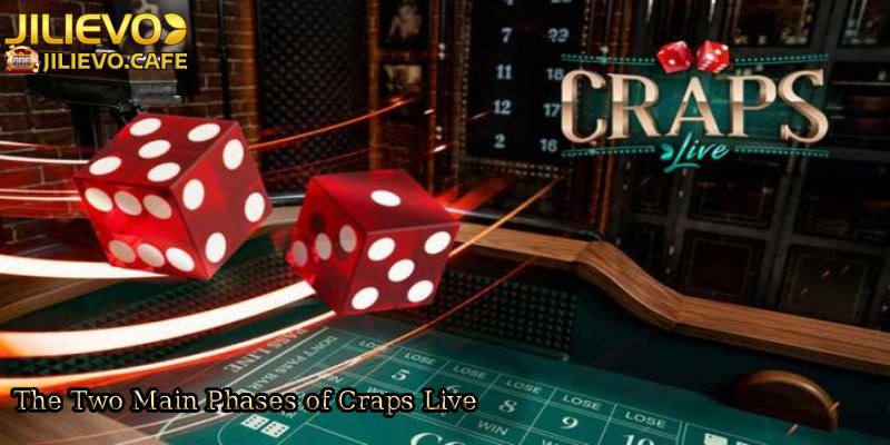 The-Two-Main-Phases-of-Craps-Live. 