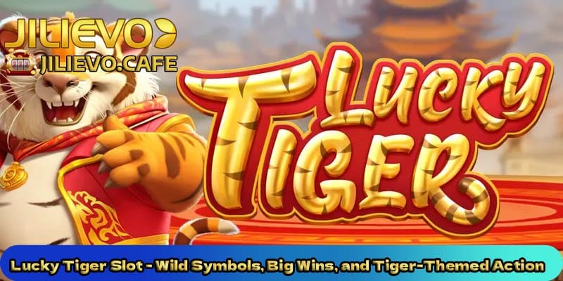 Lucky-Tiger-Slot-Wild-Symbols-Big-Wins-and-Tiger-Themed-Action.