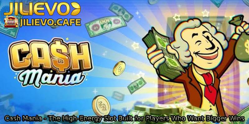 Cash-Mania-The-High-Energy-Slot-Built-for-Players-Who-Want-Bigger-Wins.