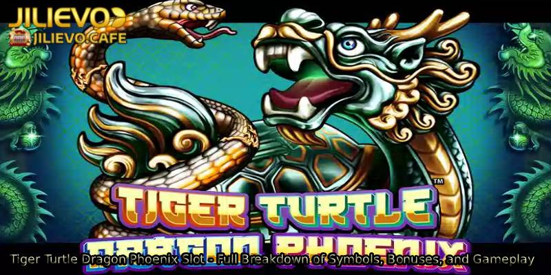 Tiger-Turtle-Dragon-Phoenix-Slot-Full-Breakdown-of-Symbols-Bonuses-and-Gameplay.